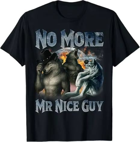No More Mr Nice Guy Funny Alph - Street Fashion For Short Guys 评论和价格